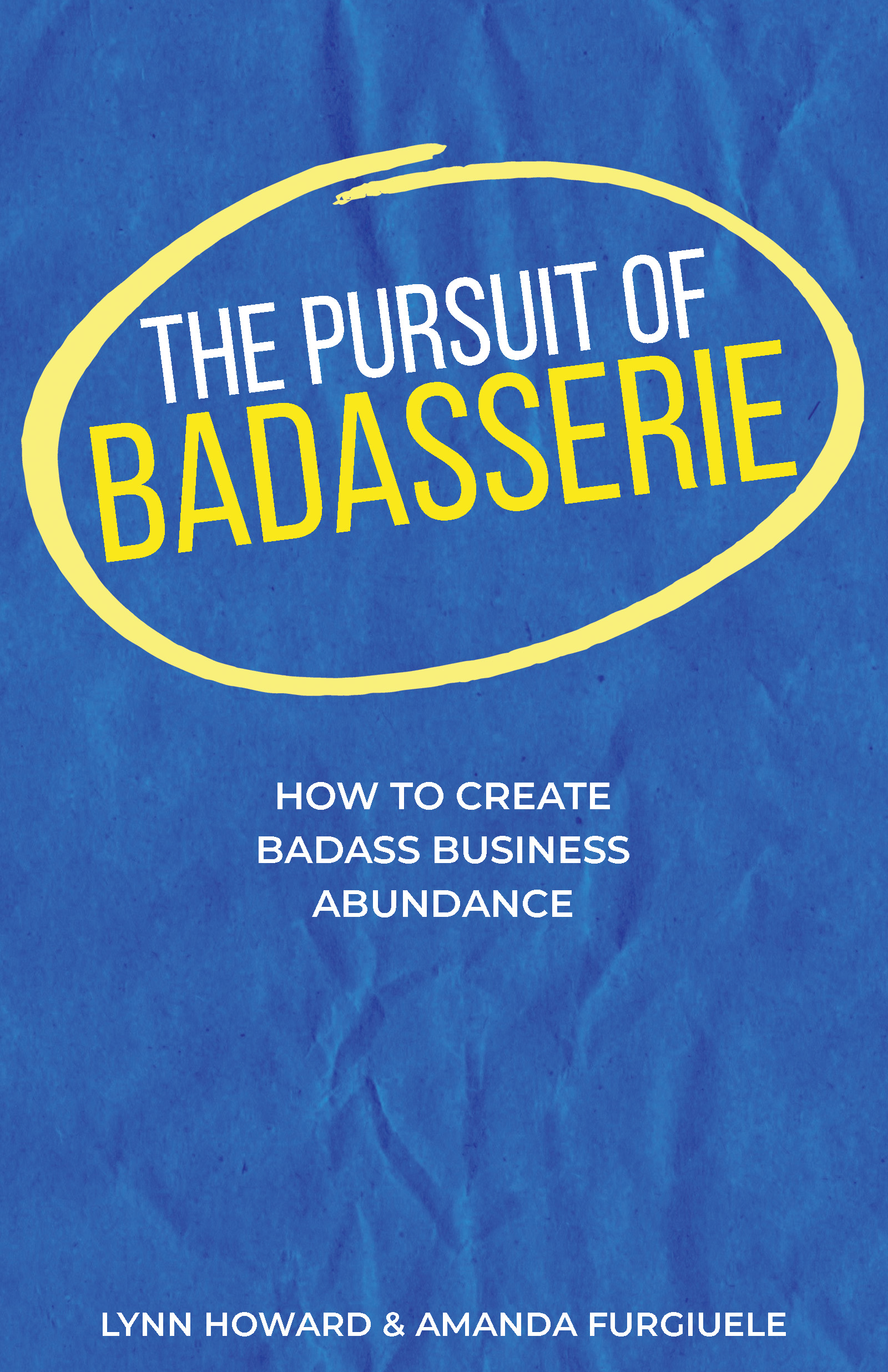 The Pursuit of Badasserie cover